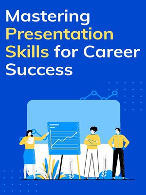 cover image of Mastering Presentation Skills for Career Success